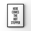 Load image into Gallery viewer, Here comes the hot stepper
