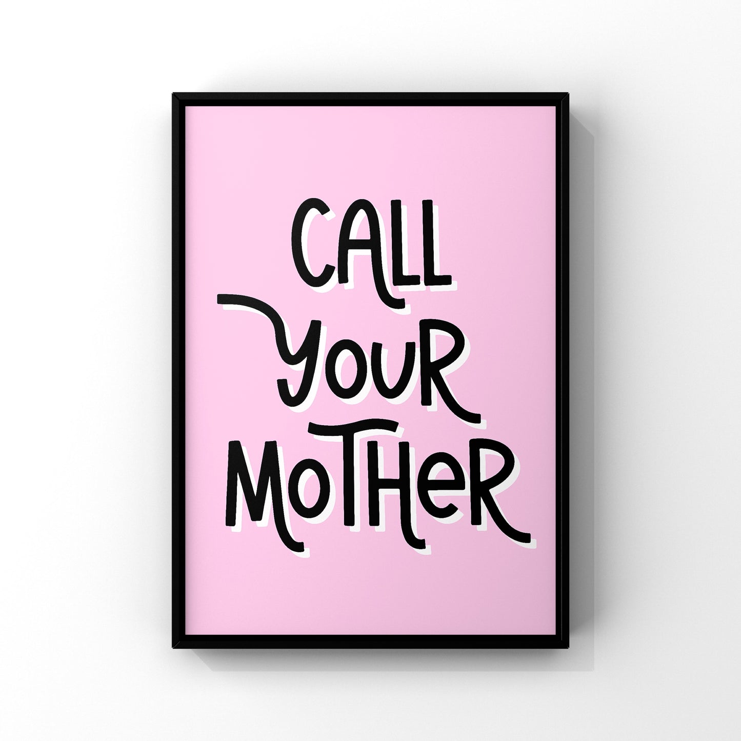 Call your mother