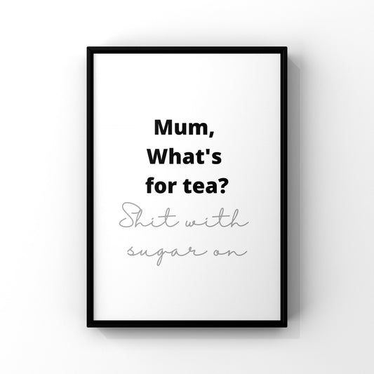What’s for tea?