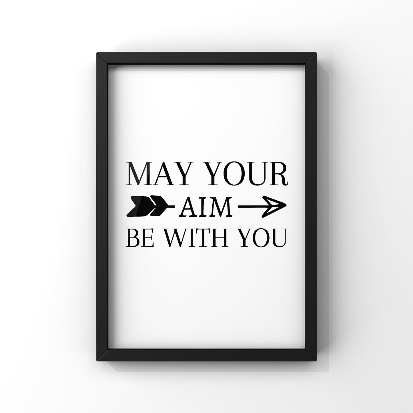 May your aim be with you