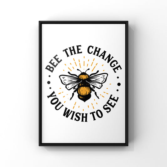 Bee the change