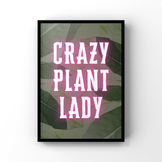 Crazy plant lady